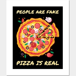 Peolpe Are Fake Pizaa is Real Posters and Art